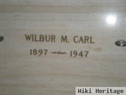 Wilbur M. Carl