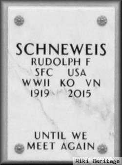 Rudolph F Schneweis