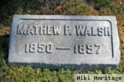 Mathew P Walsh