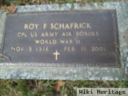 Corp Roy F Schafrick