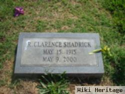 R Clarence Shadrick