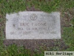 Eric T Long