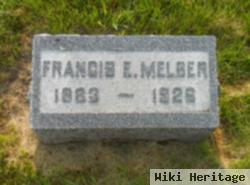 Francis E Melber