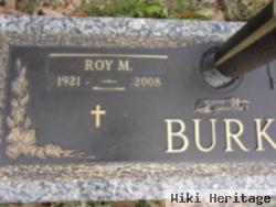 Roy M Burk