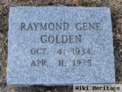 Raymond Gene Golden