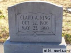 Claud A Ring