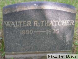 Walter Raymond Thatcher