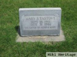 Mary S. Tastove