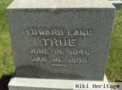 Edward Lang True