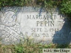 Margaret M. "peggy" Pepin