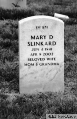 Mary D Slinkard