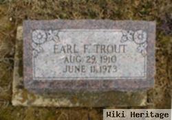 Earl F. Trout