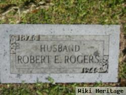 Robert E Rogers