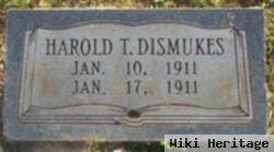 Harold T Dismukes