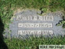 Arthur R. Fehr