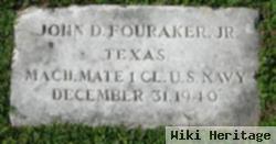 John D Fouraker, Jr