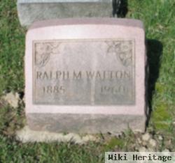 Ralph M. Walton