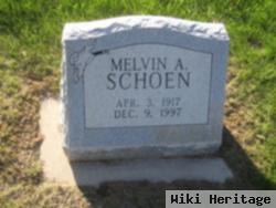 Melvin A Schoen