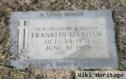 Franklin E Taylor