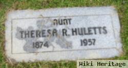 Theresa R Huletts