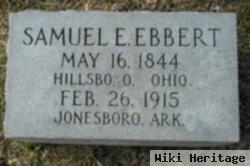 Samuel E Ebbert