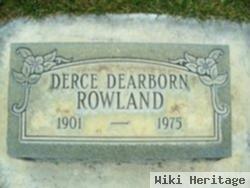 Derce Dearborn Rowland