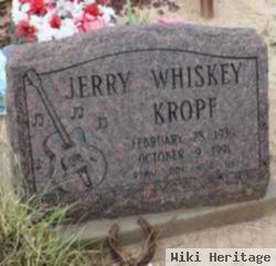 Jerry Whiskey Kropf