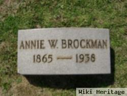 Annie W. Brockman