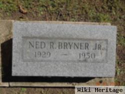 Ned R Bryner, Jr