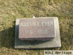 Austin E. Eyer