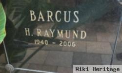 Dr H Raymund "ray" Barcus