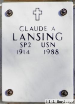 Claude A Lansing