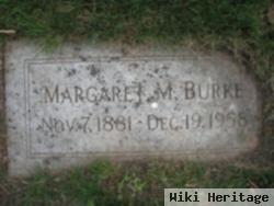 Margaret M Burke