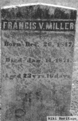 Francis V Miller