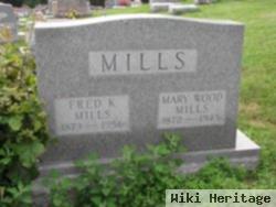 Fred K Mills