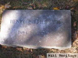 Henry P. Friedrich