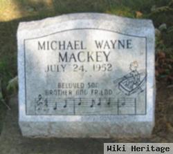 Michael Wayne "mike" Mackey