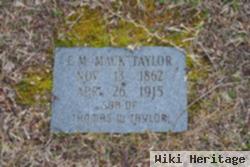 E. M. "mack" Taylor