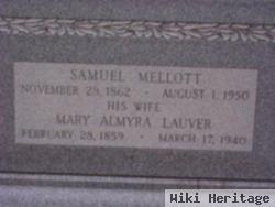 Samuel M "big Sam" Mellott