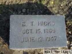 E. T. Hicks