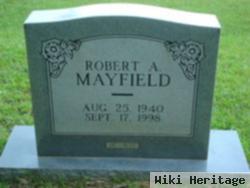 Robert A Mayfield