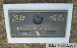 Barbara A Eason