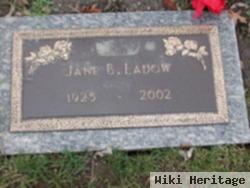 Jane B Ladow