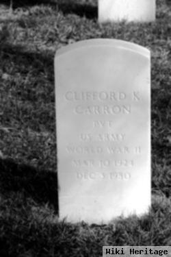 Clifford K Carron