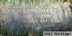 Pvt Richard E "dick" Harwood