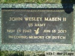 John Wesley "butch" Maben, Ii