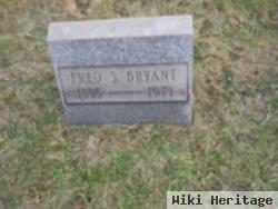 Fred S Bryant