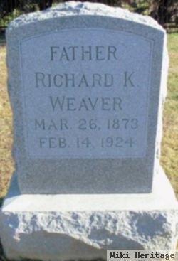 Richard K Weaver