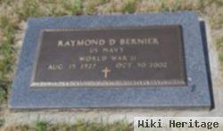 Raymond D Bernier