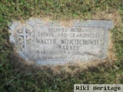 Walter "barney" Wojciechowski